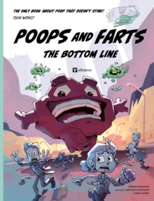 Poops and Farts : The Bottom Line