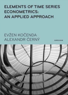 Elements of Time Series Econometrics : An Applied Approach, Paperback Book Elements of Time Series Econometrics : An Applied Approach, Paperback Book