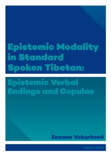 Epistemic Modality in Standard Spoken Tibetan : Epistemic Verbal Endings and Copulas