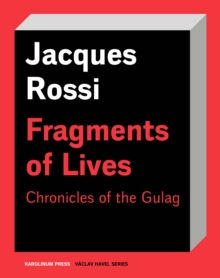 Fragments of Lives : Chronicles of the Gulag