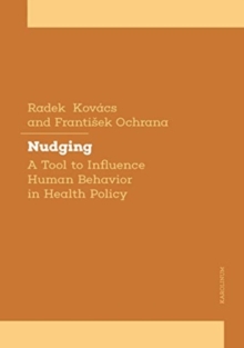 Nudging towards Health : A Tool to Influence Human Behavior in Health Policy