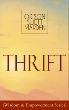 Thrift (Wisdom & Empowerment Series) : How to Cultivate Self-Control and Achieve Strength of Character