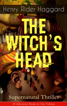 THE WITCH'S HEAD (Supernatural Thriller) : Adventure Classic