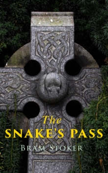 The Snake's Pass : Historical Novel