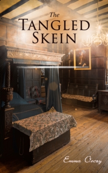 The Tangled Skein : In Mary's Reign - Historical Novel