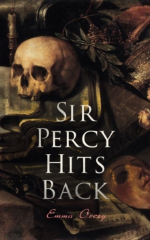 Sir Percy Hits Back