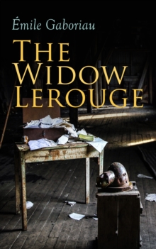 The Widow Lerouge : Murder Mystery Novel