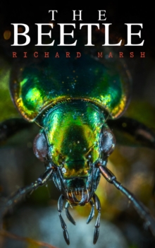 The Beetle : A Supernatural Thriller Novel