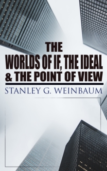 The Worlds of If, The Ideal & The Point of View : Haskel Van Manderpootz & Dixon Wells Short Stories