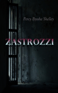 Zastrozzi : Gothic Novel