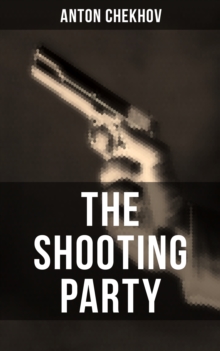 The Shooting Party : Thriller Classic