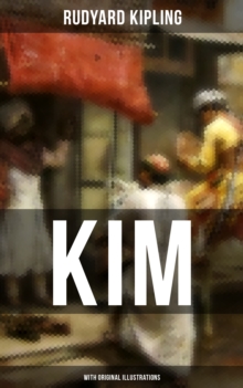 Kim (With Original Illustrations) : An Adventure Classic