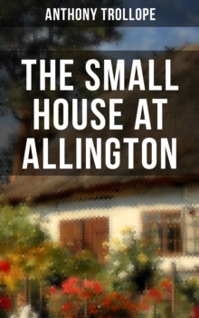 THE SMALL HOUSE AT ALLINGTON : Romantic Classic