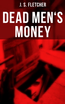 Dead Men's Money : British Crime Thriller