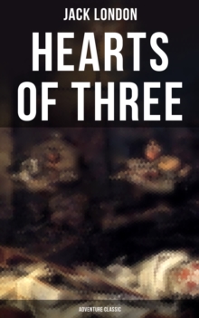 Hearts of Three (Adventure Classic) : A Treasure Hunt Tale