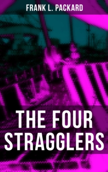 THE FOUR STRAGGLERS : A Thriller