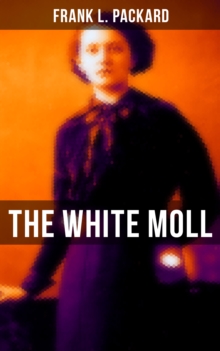 The White Moll : A Thriller