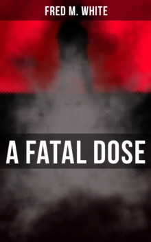 A Fatal Dose : Behind the Mask