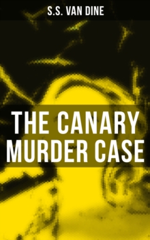 The Canary Murder Case : A Whodunit Mystery