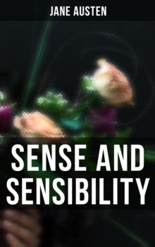 Sense and Sensibility