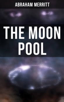 THE MOON POOL : A Sci-Fi Novel