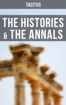 The Histories & The Annals