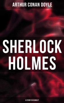 Sherlock Holmes: A Study in Scarlet