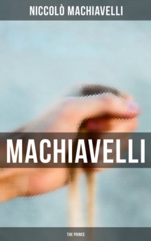 Machiavelli: The Prince