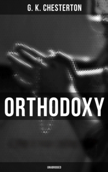 Orthodoxy (Unabridged)