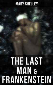 The Last Man & Frankenstein