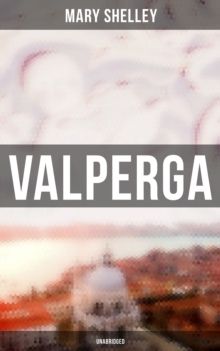 Valperga (Unabridged)