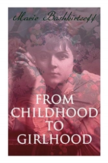 From Childhood to Girlhood : The Diary of a Young Artist