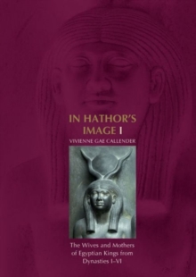 In Hathor's Image I, Hardback Book In Hathor's Image I, Hardback Book
