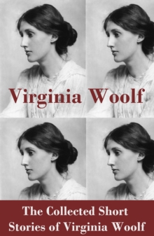 The Collected Short Stories of Virginia Woolf