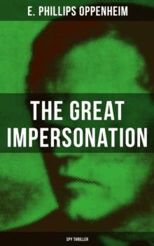 THE GREAT IMPERSONATION (Spy Thriller)