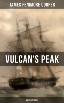 VULCAN'S PEAK (Adventure Novel) : The Crater