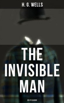 The Invisible Man (Sci-Fi Classic)