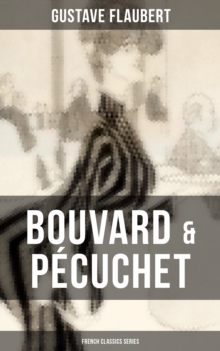 Bouvard & Pecuchet (French Classics Series)