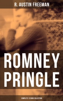 Romney Pringle - Complete 12 Book Collection : The Assyrian Rejuvenator, The Foreign Office Despatch, The Chicago Heiress, The Lizard's Scale...