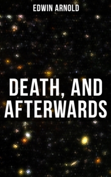 Death, and Afterwards