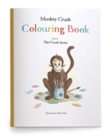 Monkey Crush Series Colouring Book