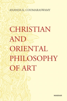 Christian and Oriental Philosophy of Art