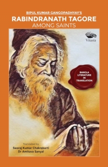 Rabindranath Tagore Among Saints