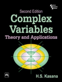 Complex Variables : Theory and Applications, Paperback / softback Book Complex Variables : Theory and Applications, Paperback / softback Book