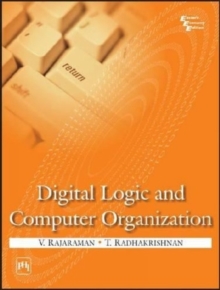 Digital Logic and Computer Organization, Paperback / softback Book Digital Logic and Computer Organization, Paperback / softback Book