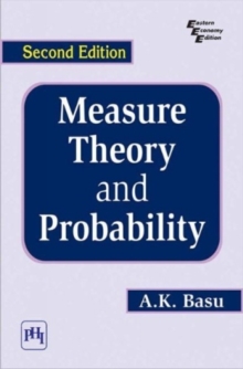 Measure Theory and Probability : Second Edition, Paperback / softback Book Measure Theory and Probability : Second Edition, Paperback / softback Book