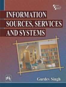 Information Sources, Services and Systems, Paperback / softback Book Information Sources, Services and Systems, Paperback / softback Book