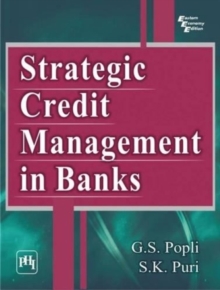 Strategic Credit Management in Banks, Paperback / softback Book Strategic Credit Management in Banks, Paperback / softback Book