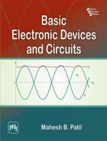 Basic Electronic Devices and Circuits, Paperback / softback Book Basic Electronic Devices and Circuits, Paperback / softback Book
