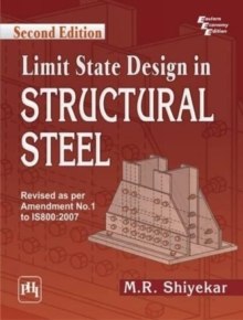 Limit State Design in Structural Steel, Paperback / softback Book Limit State Design in Structural Steel, Paperback / softback Book